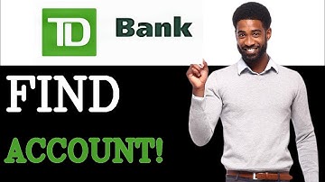 How To Find Account Number TD Bank App (2025)