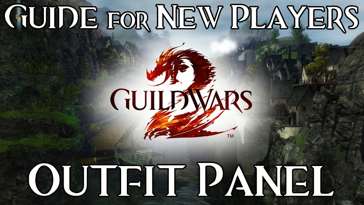 Outfit Panel - Guide for New Players - Guild Wars 2 Cosmetics