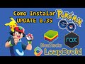 COMO JOGAR POKEMON GO UPDATE 0.35 NO PC BLUESTACKS E NOX E LEAPDROID PT
BR