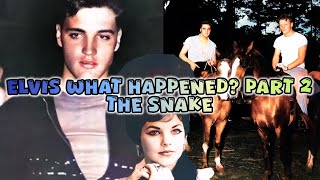 Elvis - What Happened?-Part 2- The 17 Year Old Elvis - Priscilla And A Snake!?