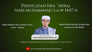 🔴 PERINGATAN ISRA MI'RAJ NABI MUHAMMAD SAW  06/JANUARI/2026
