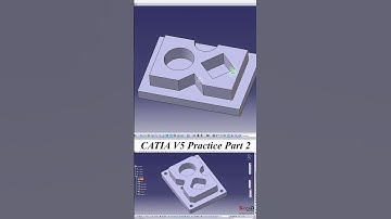 Easy Steps To Create Awesome CATIA V5 Models - Part 2