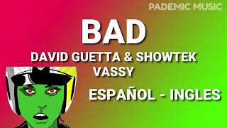 David Guetta - Bad (Letra Español - Ingles)