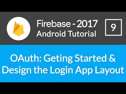 Android Studio Firebase Backend Tutorial #9 - OAuth: Getting Started with Login App Setup