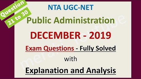 UGC-NET Public Administration December 2019 Exam Questions (21-30) - Solved with Explanation