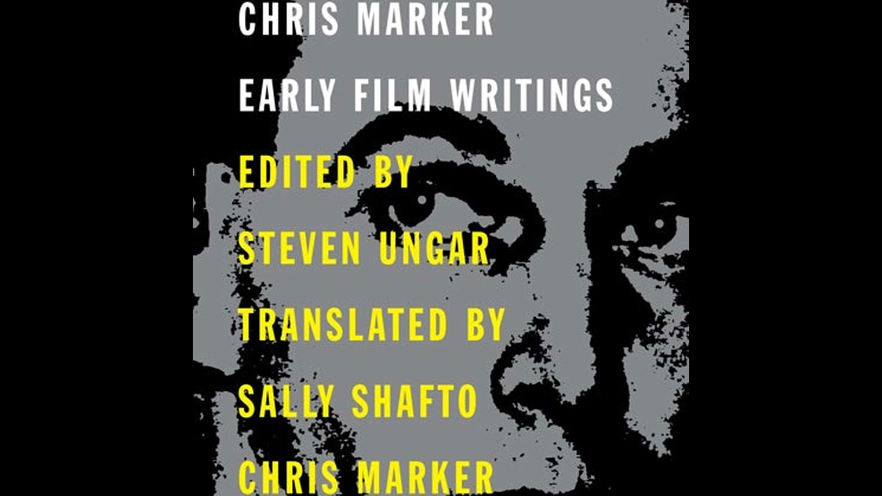 The early film writings of Chris Marker