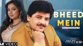 Bheed Mein Tanhai Mein Song- Shreya Ghoshal & Udit Narayan // Hindi new song // 90s song