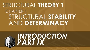 Structural Theory 1 Chapter 1 Part IX (with Subtitles)