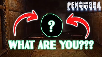 New Monster Comes Knocking at the Door! (Penumbra: Overture)