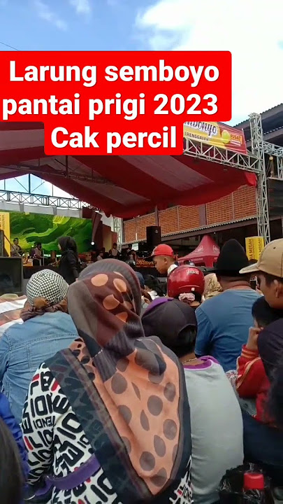 larunh semboyo pantai prigi 2023 bersama cak percil #trenggalek