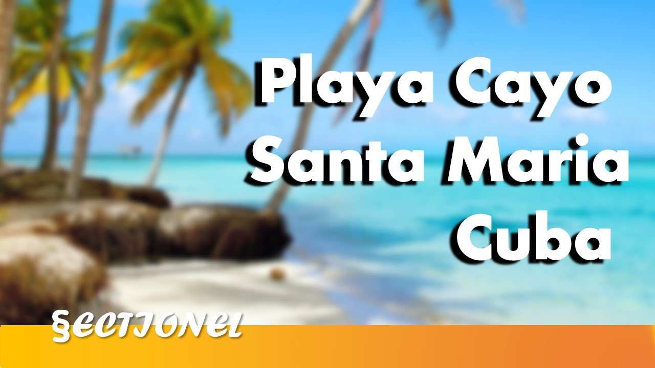 Playa Cayo Santa Maria Cuba 2019