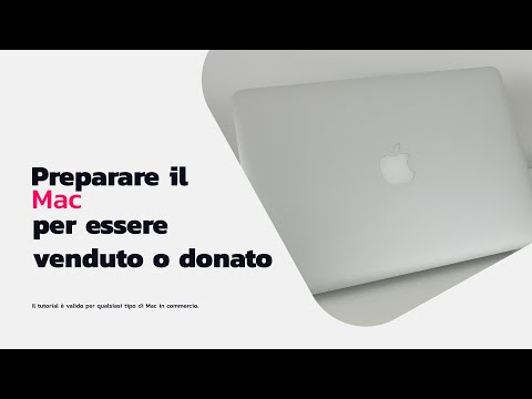 Preparare il Mac per essere venduto o donato