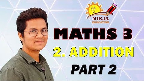 class 3 maths chapter 2 addition - class 3 maths chapter 2 (addition)part-2