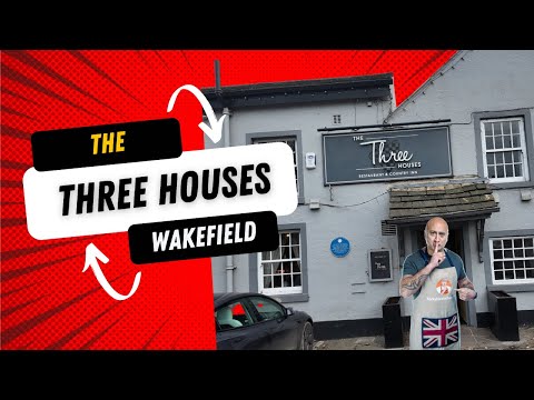 The Three Houses - Wakefield - Sunday Lunch Visit
