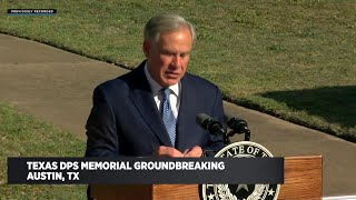 Gov. Abbott delivers remarks at Texas DPS Memorial groundbreaking