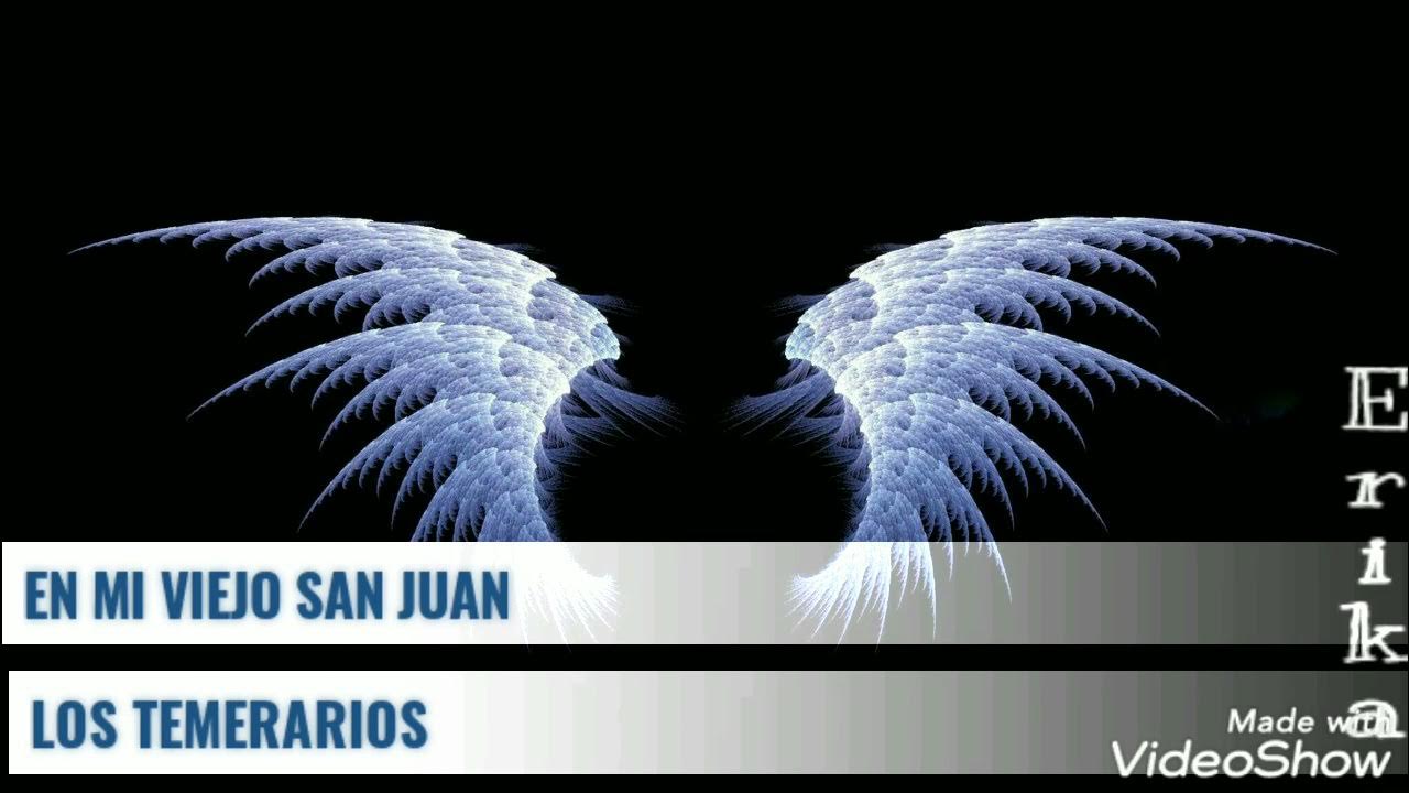 EN MI VIEJO SAN JUAN - LOS TEMERARIOS EN MI VIEJO SAN JUAN - LOS TEMERARIOS