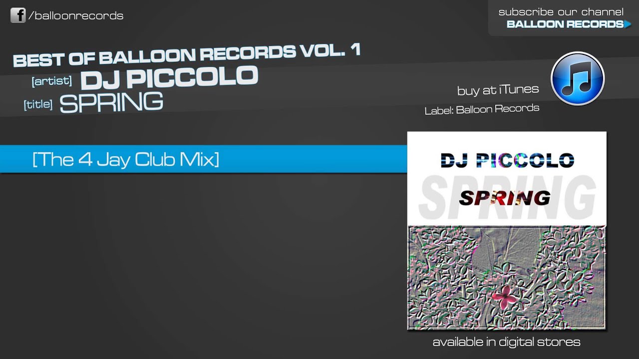 DJ Piccolo Spring (The 4Jays Club Mix) YouTube
