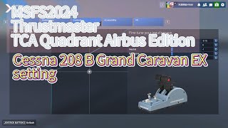 MSFS2024 Cessna 208 B Grand Caravan EX THROTTLE SETTING on TCA Quadrant Airbus Edition with reverse