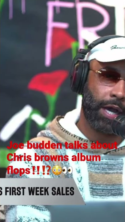 Joe budden talks about Chris browns album flops‼️⁉️😳👀