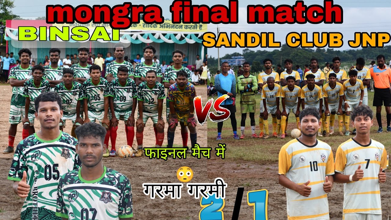 Final match / BINSAI 🆚 Battalion 69 / at mongra football ground / garma garmi match @sagarsports