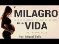 EL MILAGRO DE LA VIDA por Miguel Tello, Audiolibro