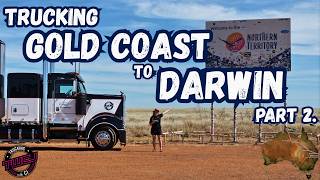 VLOG - Gold Coast to Darwin Part 2 | Driving a Road Train Across the Outback