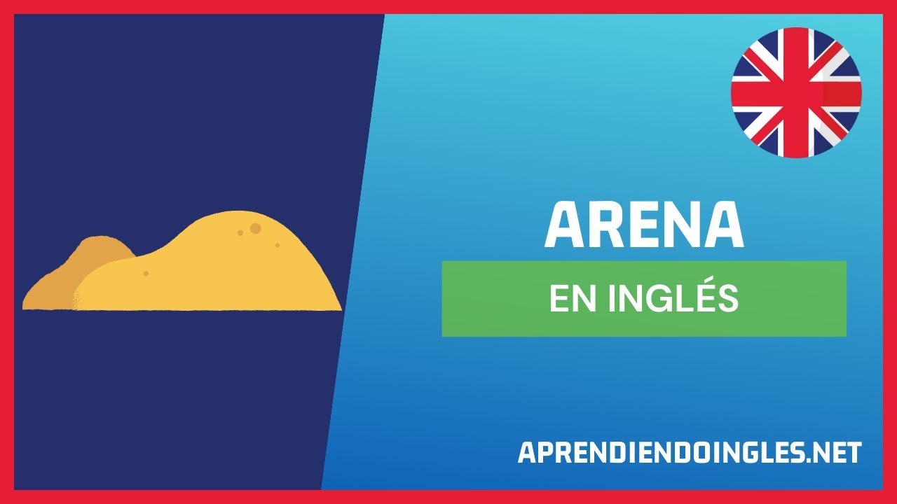 CÓMO se dice ARENA en INGLÉS 2023 🚀 APRENDE A ESCRIBIR SAND