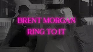 Download Lagu Brent Morgan -  Ring to It (Lyric Video) MP3