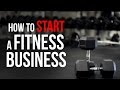How To Start A Fitness Business | Top Gym Franchise Opportunity 2019