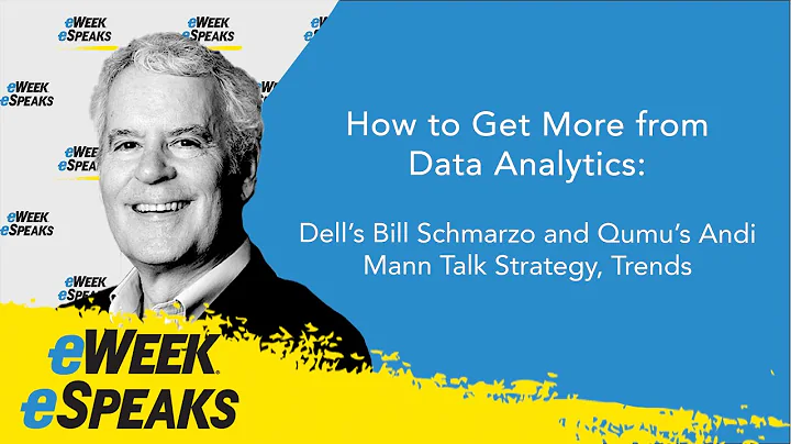 How to Get More from Data Analytics: Dells Bill Sc...