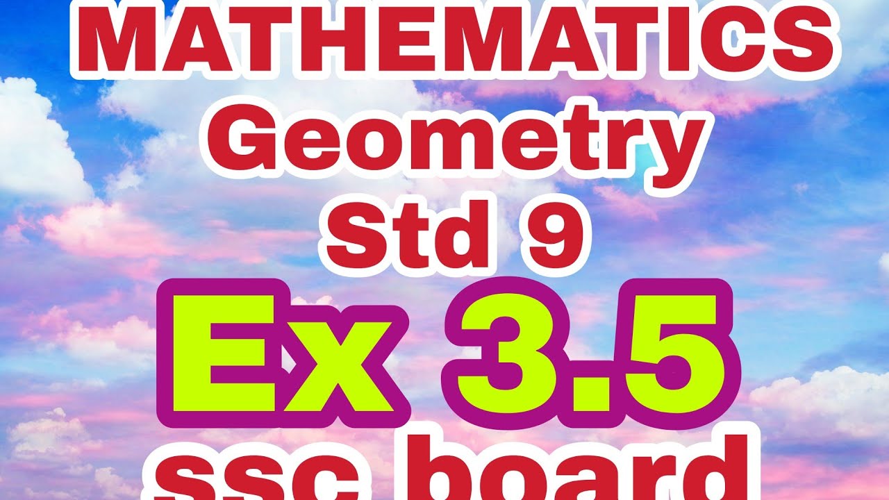 Practice set 3.5 class 9th | geometry maths part 2 | chapter 3 ...