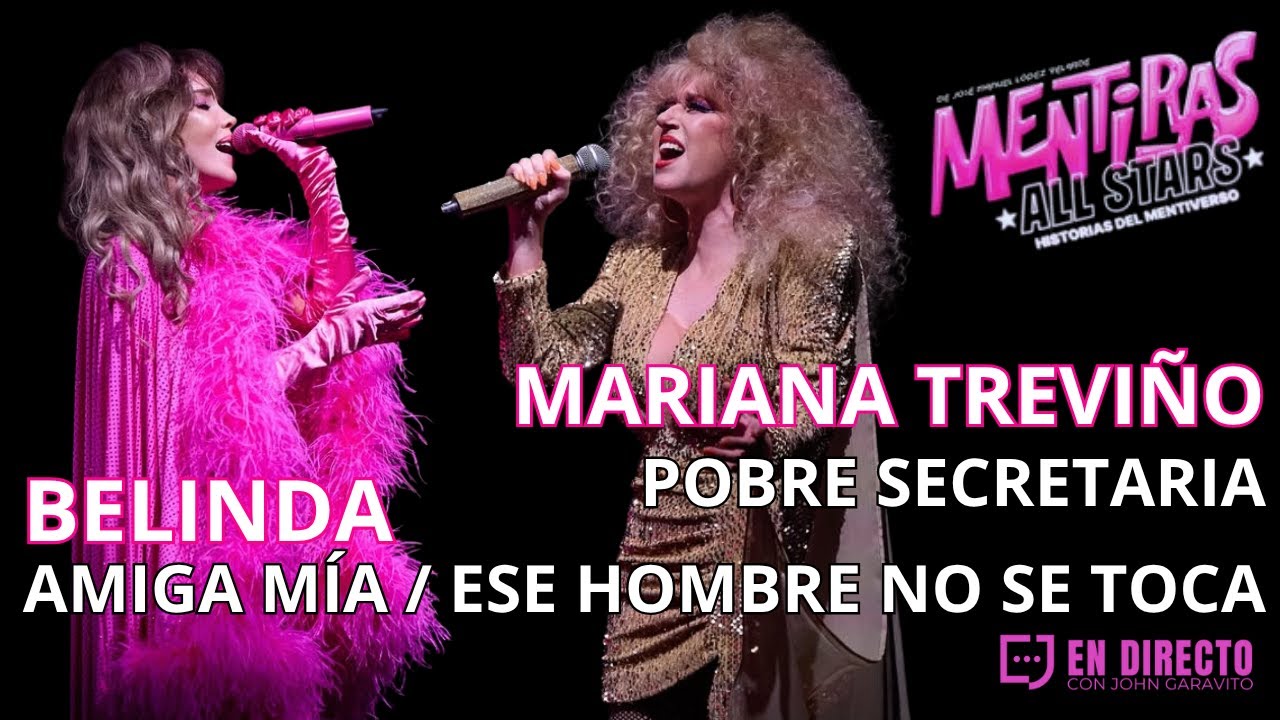 Belinda y Mariana Treviño TRIUNFAN en Mentiras All Stars Amiga Mía Ese Hombre No Se Toca Secretaria