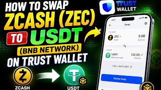 HOW TO SWAP Zcash (ZEC) TOKENS TO USDT (BNB Smart Chain) ON TRUST WALLET | Step-by-Step Guide