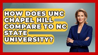 How Does UNC Chapel Hill Compare To NC State University? - The College Explorer