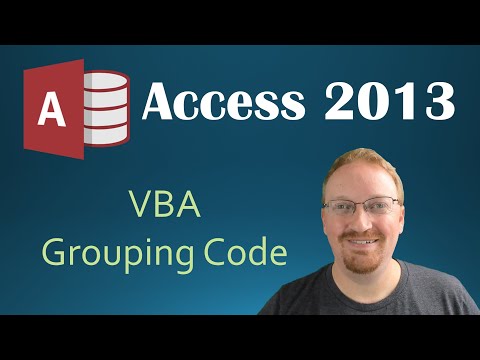 26. VBA - Grouping Our Code (Programming In Microsoft Access 2013) 🎓
