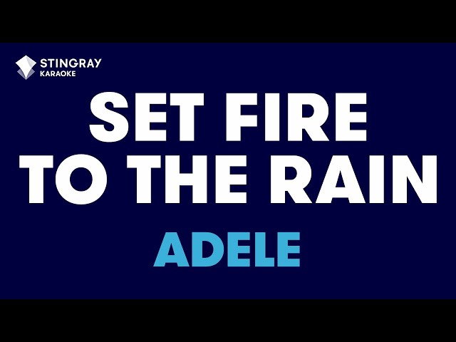 Adele - Set Fire To The Rain (Karaoke with Lyrics) class=