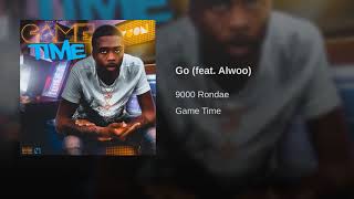 9000 Rondae feat. Alwoo - Go (Game Time)