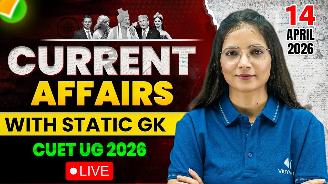 14 April 2026 Current Affairs | CUET 2026 Daily Current Affairs ...
