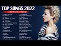 Lastest Billboard Songs 2022 🦝🦝 Adele, Maroon 5, Ed Sheeran, Shawn Mendes, Taylor Swift, Dua Lipa