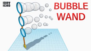 [1DAY_1CAD] BUBBLE WAND (Tinkercad : Design / Project / Education)