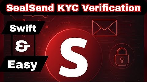 How To Perform SealSend KYC Verification In Preparation For Their Token Airdrop