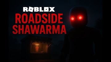 ROAD-SIDE SHAWARMA WALKTHROUGH ROBLOX(part 1)