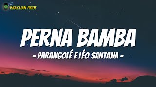 Parangolé e Léo Santana - Perna Bamba (Letra\Lyrics)