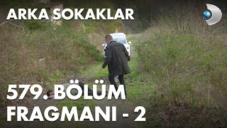 Arka Sokaklar 579 Bölüm Fragmanı - 2