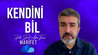 Kendi̇ni̇ Bi̇len Rabbi̇ni̇ Bi̇li̇r - Mari̇fet Profdr Ayhan Teki̇neş