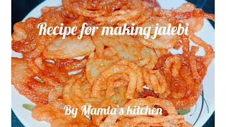 Recipe for making jalebi |Mamta`s kitchen...