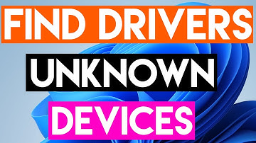 How to Find Drivers for Unknown Devices in Windows 11