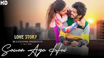 Sawan Aya Hai | Romantic Love Story | Hindi Song | Ft.Adi & Mithi | Bluestone Presents