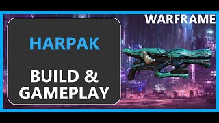 Warframe Harpak - 2024