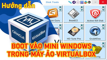 Hướng dẫn cách boot vào winpe trên máy ảo virtualbox